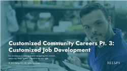 Customized Community Careers Pt. 3: Customized Job Development