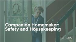 Companion Homemaker: Safety and Housekeeping