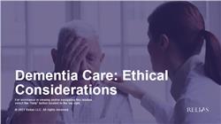 Dementia Care: Ethical Considerations