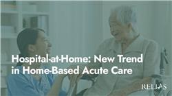 Hospital-at-Home: New Trend in Home-Based Acute Care
