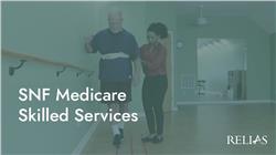 SNF Medicare Skilled Services