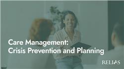 Care Management: Crisis Prevention and Planning