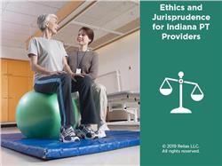 Ethics and Jurisprudence: Indiana PT Providers