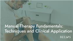 Manual Therapy Fundamentals: Techniques and Clinical Application