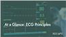 At a Glance: ECG Principles