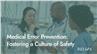 Medical Error Prevention: Fostering a Culture of Safety