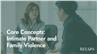 Core Concepts: Intimate Partner and Family Violence