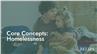 Core Concepts: Homelessness