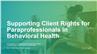 Supporting Client Rights for Paraprofessionals in Behavioral Health