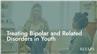 Treating Bipolar and Related Disorders in Youth