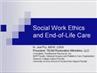 Ethics and Social Workers: End-of-Life Care