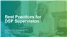 Best Practices for DSP Supervision