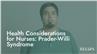 Health Considerations for Nurses: Prader-Willi Syndrome