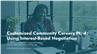 Customized Community Careers Pt. 4: Using Interest-Based Negotiation