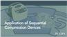 Application of Sequential Compression Devices