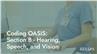 Coding OASIS: Section B - Hearing, Speech, and Vision