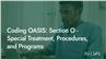Coding OASIS: Section O - Special Treatments, Procedures, and Programs