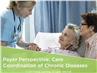 Chronic Disease Care Coordination: A Payer's Perspective