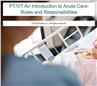 PT/OT An Introduction To Acute Care: Roles and Responsibilities