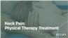 Neck Pain: Physical Therapy Treatment