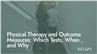 Physical Therapy and Outcome Measures: Which Tests, When, and Why